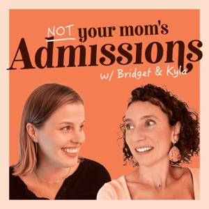 Not Your Mom's Admissions
