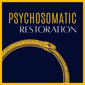 Psychosomatic Restoration