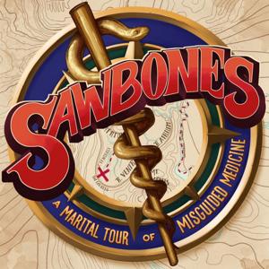Sawbones: A Practical Guide to Terrible Decisions