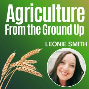 Agriculture from the Ground Up