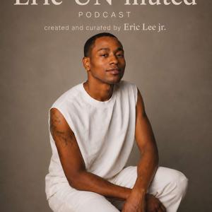 ERIC UN-muted