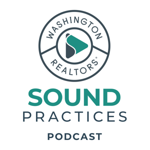 Sound Practices, a Washington REALTOR® Podcast