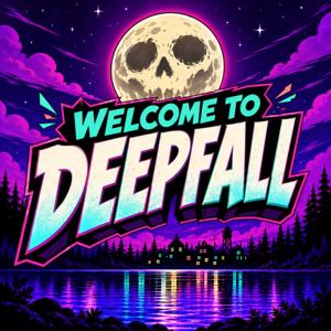 Welcome to Deepfall