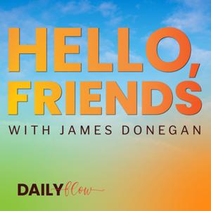 Hello, Friends with James Donegan