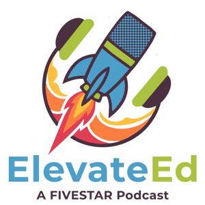 ElevatEd: A Five Star Podcast