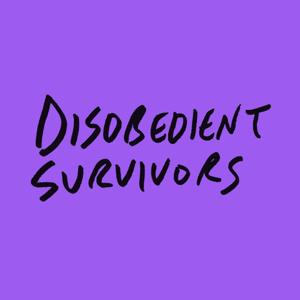 Disobedient Survivors