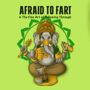 Afraid To Fart