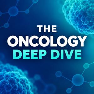 The Oncology Deep Dive