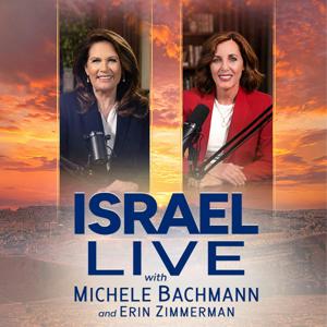 ISRAEL LIVE with Michele Bachmann and Erin Zimmerman
