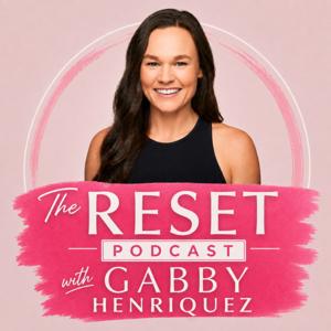The Reset with Gabby Henriquez