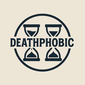 Death Phobic ™
