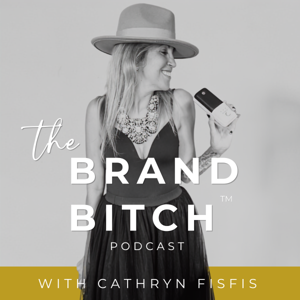 The Brand Bitch™ Podcast