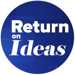 Return on Ideas
