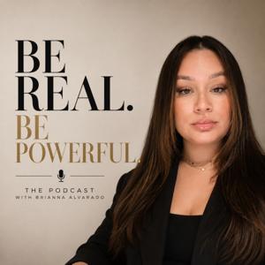 Be Real. Be Powerful.