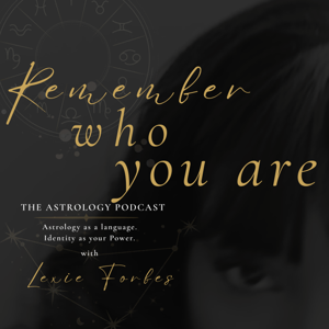 Remember Who You Are with Lexie Forbes