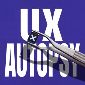 UX Autopsy