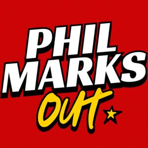 Phil Marks Out