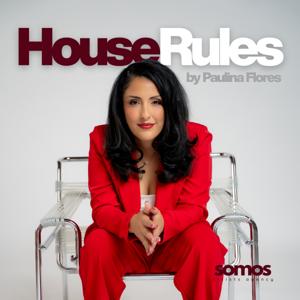 House Rules by Paulina Flores