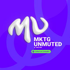 MKTG Unmuted