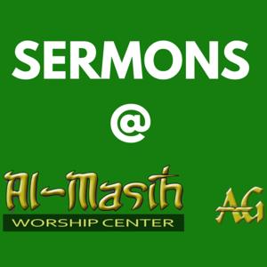 Sermons @ Al-Masih Worship Center