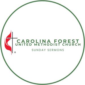 Carolina Forest United Methodist Church Sermons