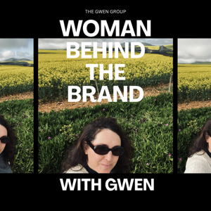 Woman Behind The Brand: Big ideas, real stories and useful lessons from women in business