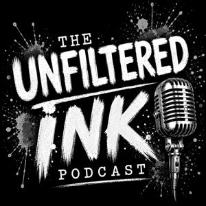Unfiltered Ink Podcast