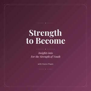 Strength to Become