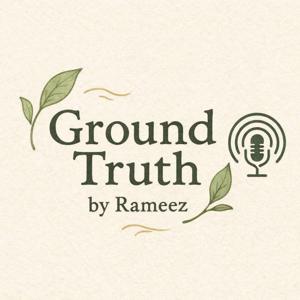 Ground Truth by Rameez