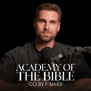 Academy of the Bible with Colby F. Maier