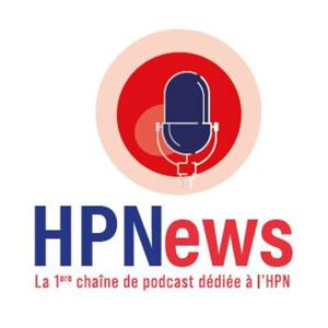 HPNews - la chaine de podcasts dédiée à l'HPN