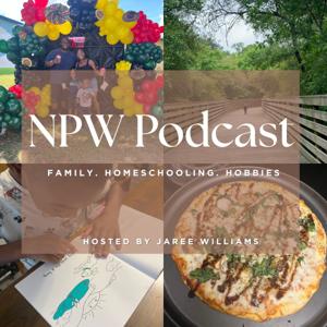 NPW: Navigating Motherhood & Wellness Podcast