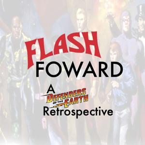 Flash Forward: A Defenders of the Earth Retrospective