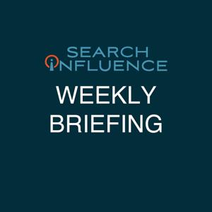 Search Influence Weekly SEO/GEO/Online Ads Industry Update