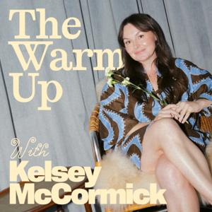 The Warm Up with Kelsey McCormick