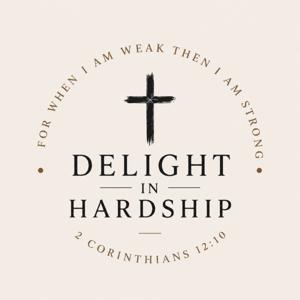 Delight In Hardship