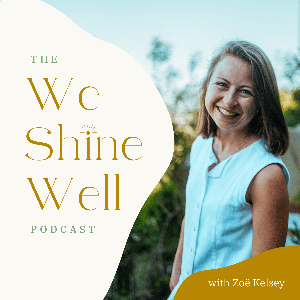 The We Shine Well Podcast