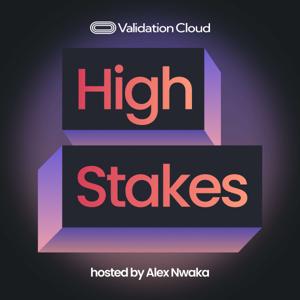 High Stakes with Alex Nwaka | Blockchain, Crypto, and Web3