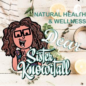 Dear Sister Knowitall Podcast