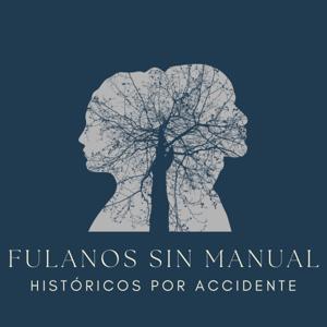 Fulanos Sin Manual, Históricos por Accidente
