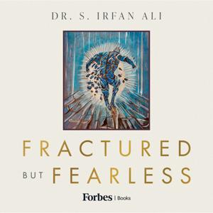 Fractured But Fearless