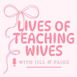 Lives of Teaching Wives
