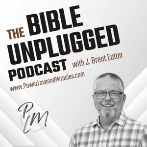 The Bible Unplugged Podcast