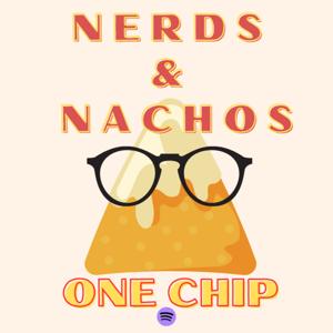 Nerds and Nachos: One Chip
