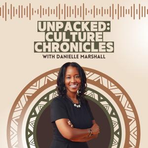 Unpacked: Culture Chronicles