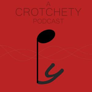 A Crotchety Podcast