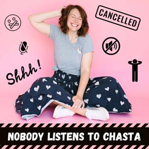 Nobody Listens to Chasta
