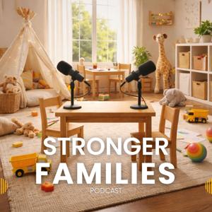 Stronger Families Podcast