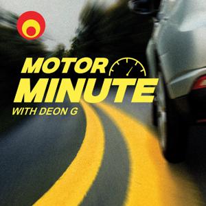Motor Minute with Deon G