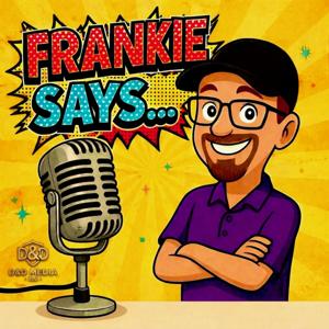 Frankie Says…